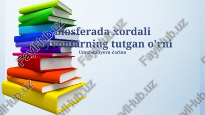 xordali hayvonlarning biosferadagi o'rni — PPTX