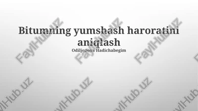 bitumning yumshash haroratini aniqlash — PPTX