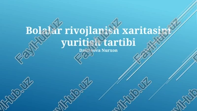 bolalar rivojlanish xaritasini yuritish tartibi — PPTX