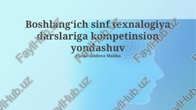boshlang‘ich sinf texnalogiya darslariga kompetinsion yondashuv — PPTX