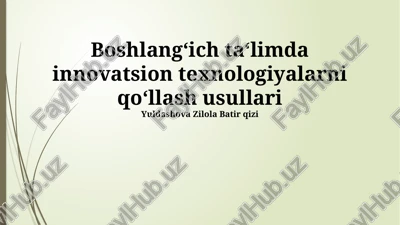 innovatsion texnologiyalarni qo‘llash usullari — PPTX