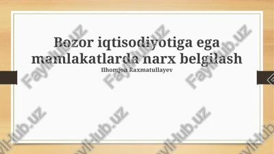 bozor iqtisodiyotiga ega mamlakatlarda narx belgilash — PPTX
