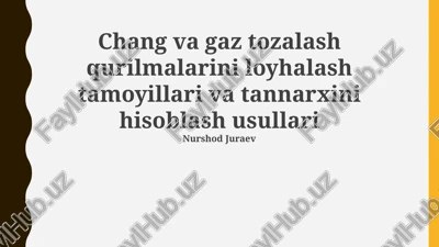 gaz tozalash uskunalarini loyihalash — PPTX