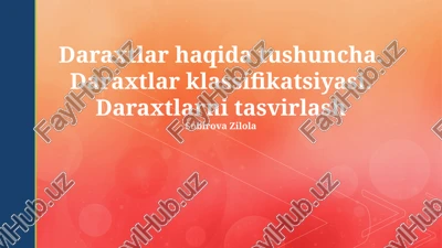 daraxtlar haqida tushuncha — PPTX