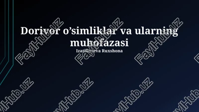 dorivor o’simliklar va ularning muhofazasi — PPTX
