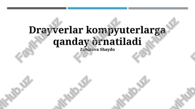 drayverlar kompyuterlarga qanday òrnatiladi — PPTX