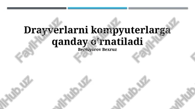 drayverlarni o'rnatish jarayoni — PPTX