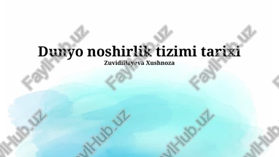 dunyo noshirlik tizimi tarixi — PPTX