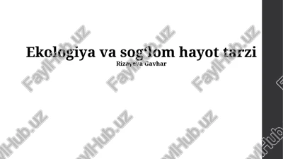 ekologiya va sog‘lom hayot tarzi — PPTX