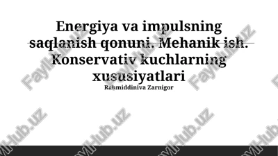 konservativ kuchlarning xossalari — PPTX