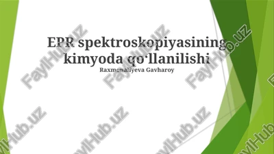 epr spektroskopiyasining kimyoda qo'llanilishi — PPTX