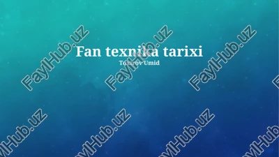 fan texnika tarixi — PPTX