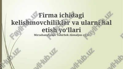 kelishmovchiliklar va ularni hal etish yoʻllari — PPTX