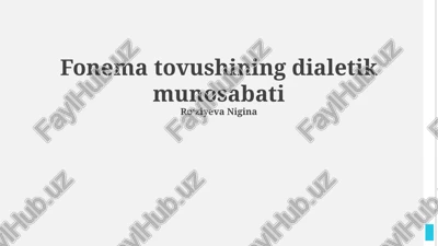 fonema tovushining dialetik munosabati — PPTX