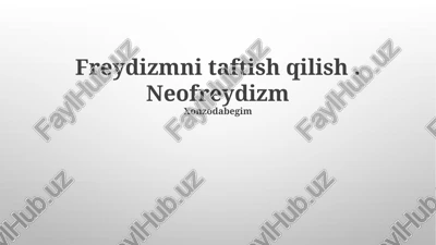 freyd va neofreydshunoslikning zamonaviy ta'siri — PPTX