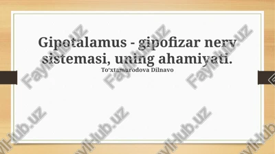 gipotalamo-gipofizar tizimi — PPTX