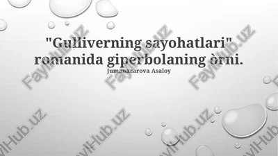 "gullivers sayohatlari" — PPTX