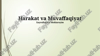 harakat va muvaffaqiyat — PPTX