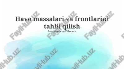 havo massalari va frontlarini tahlil qilish — PPTX