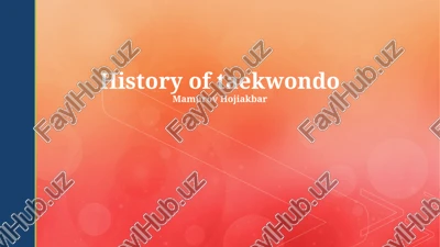history of taekwondo — PPTX