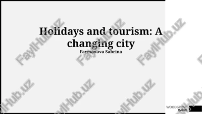 holidays and tourism: a changing city — PPTX
