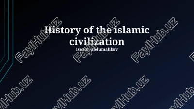 history of the islamic civilization — PPTX