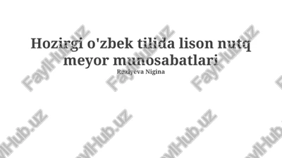 zamonaviy o'zbek tilida lison nutq meyor munosabatlari — PPTX