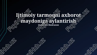 ijtimoiy mediani axborot maydoniga aylantirish — PPTX