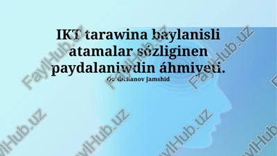 ikt tarawixqa tiyisli terminler lug'ati — PPTX