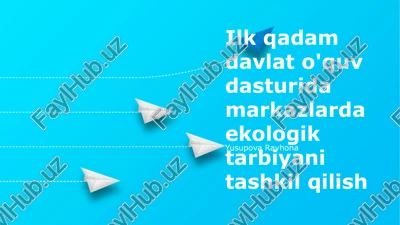 davlat o'quv markazlarida ekologik ta'lim — PPTX