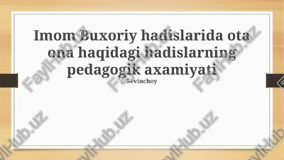 imom buxoriyning sahih hadislar to'plami — PPTX