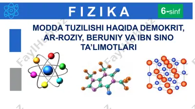 modda tuzilishi haqida demokrit, ar-roziy, beruniy va ibn sino ta’limotlari 3 — PPTX