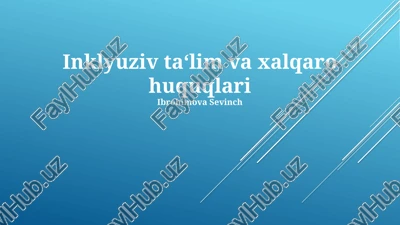 inklyuziv ta‘lim va xalqaro huquqlari — PPTX