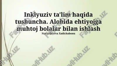 inklyuziv ta'limning amaldagi usullari — PPTX
