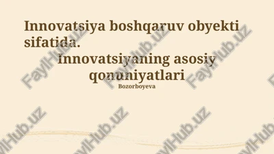 innovatsiya boshqaruv obyekti sifatida — PPTX