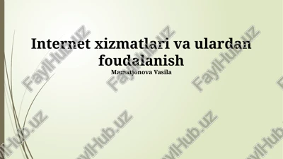 internet xizmatlari va ulardan foydalanish — PPTX
