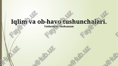 iqlim va ob-havo tushunchalari — PPTX