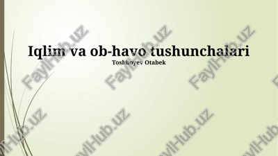 iqlim va ob-havo tushunchalari — PPTX