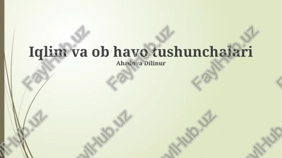 iqlim va ob havo tushunchalari — PPTX