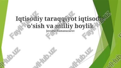 iqtisodiy taraqqiyot iqtisodiy o'sish va milliy boylik — PPTX