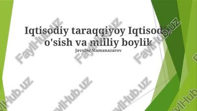iqtisodiy taraqqiyot iqtisodiy o'sish va milliy boylik — PPTX