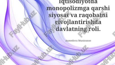 davlatning monopolga qarishi siyosatidagi rol — PPTX