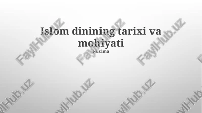 islom dinining tarixi va mohiyati — PPTX