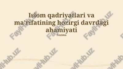 islom qadriyatlarining zamonaviy dunyodagi ahamiyati — PPTX