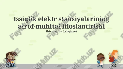 issiqlik elektr stansiyalarining atrof-muhitni ifloslantirishi — PPTX