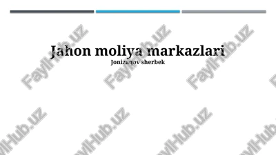 jahon moliya markazlari — PPTX
