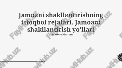 jamoani shakllantirishning istoqbol rejalari — PPTX