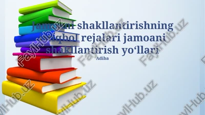 jamoani shakllantirishning istiqbol rejalari jamoani shakllantirish yo‘llari — PPTX