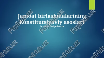 jamoat birlashmalarining konstitutsiyaviy asoslari — PPTX