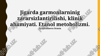 etanol metabolizmi — PPTX